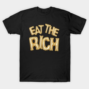 Eat the Rich - Party Time! T-Shirt